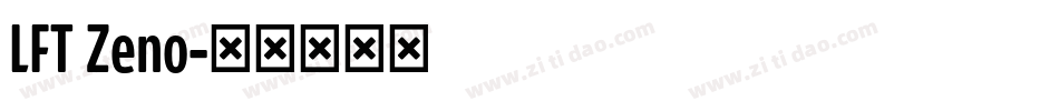 LFT Zeno字体转换